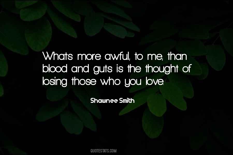 Thought Of Losing Someone Quotes #476508