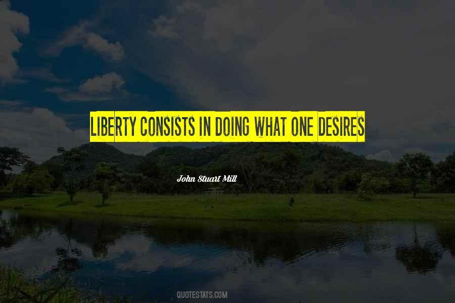 John Stuart Mill On Liberty Quotes #79329