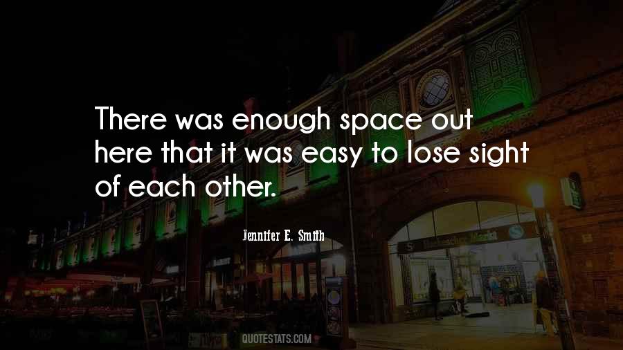 Space Out Quotes #386950