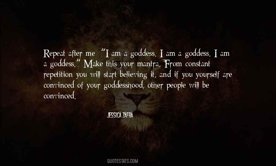 You Are A Goddess Quotes #111899