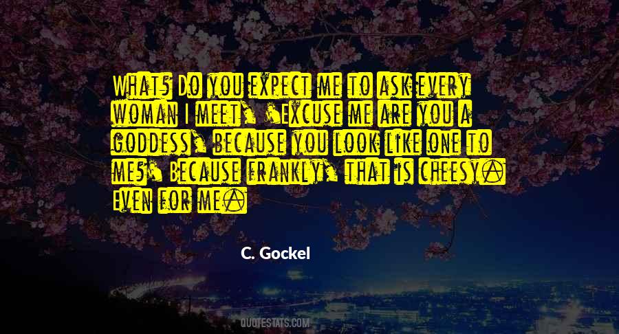 You Are A Goddess Quotes #1408794