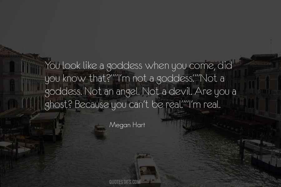 You Are A Goddess Quotes #356201
