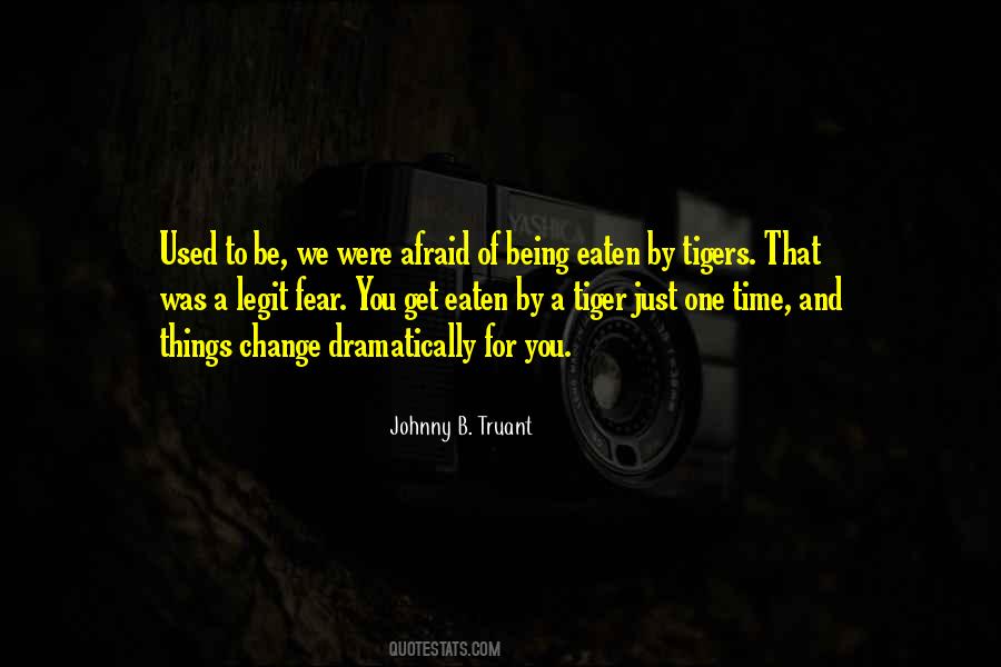Tiger Time Quotes #1712708