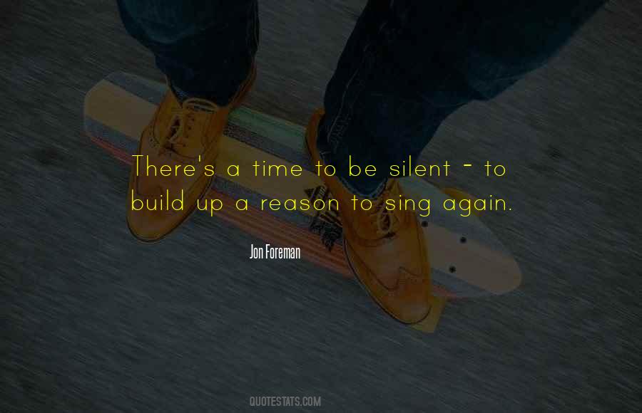 Be Silent Quotes #1334925