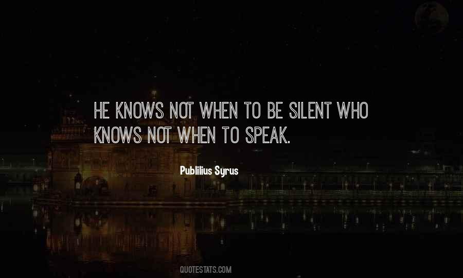 Be Silent Quotes #1449878