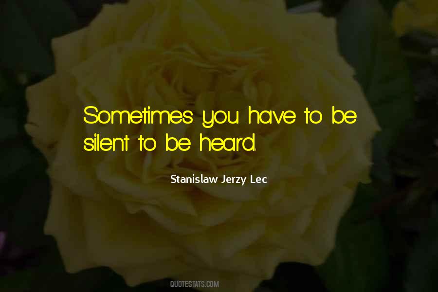 Be Silent Quotes #1694423