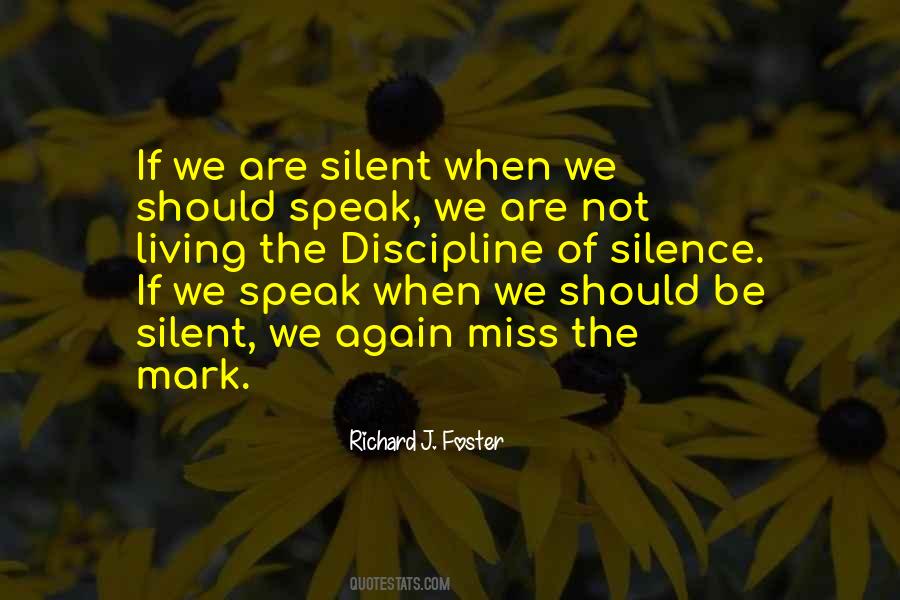 Be Silent Quotes #1694701