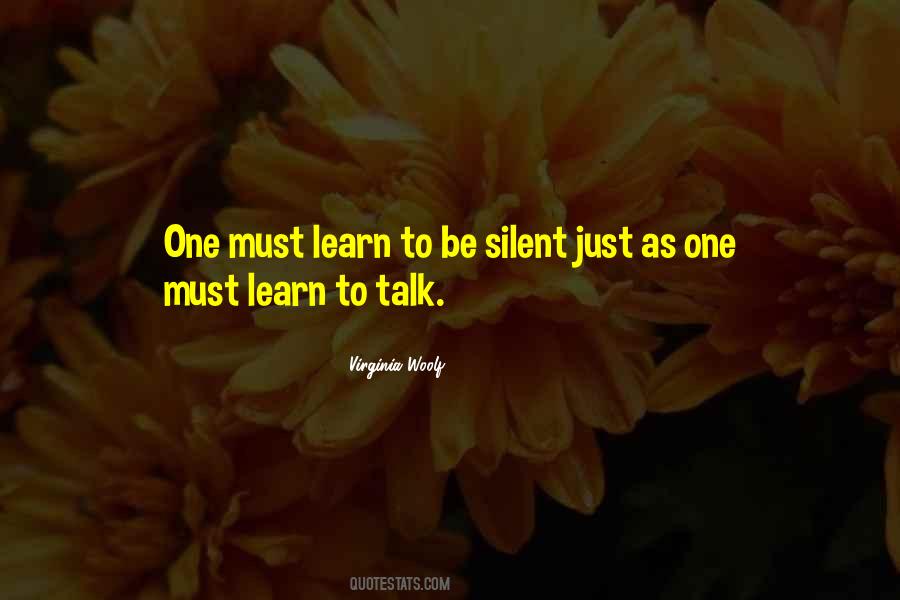 Be Silent Quotes #1781975