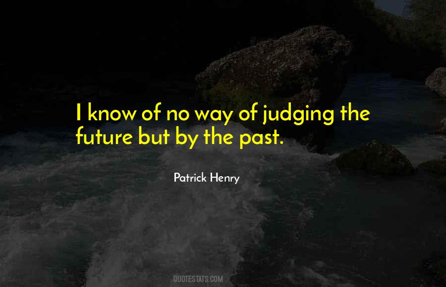 Quotes About Judging The Past #379934