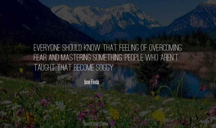 Know That Feeling Quotes #111504