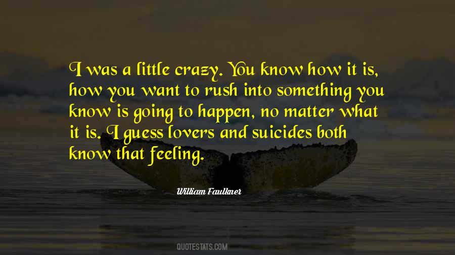 Know That Feeling Quotes #1650013