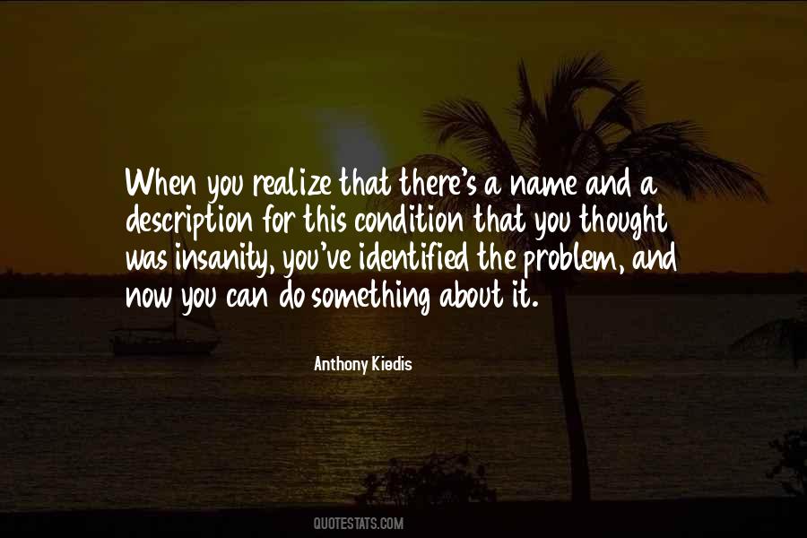 Kiedis Name Quotes #644966