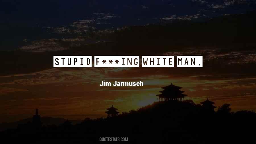 J Jarmusch Quotes #180426