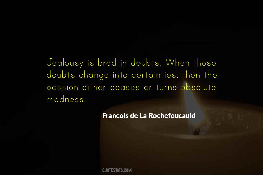 De La Rochefoucauld Quotes #126306