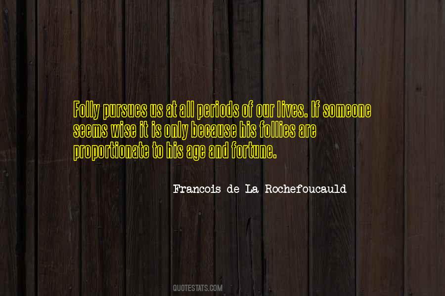 De La Rochefoucauld Quotes #52304