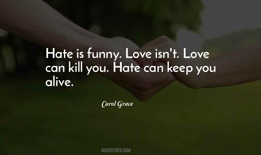 Love Is Alive Quotes #162346