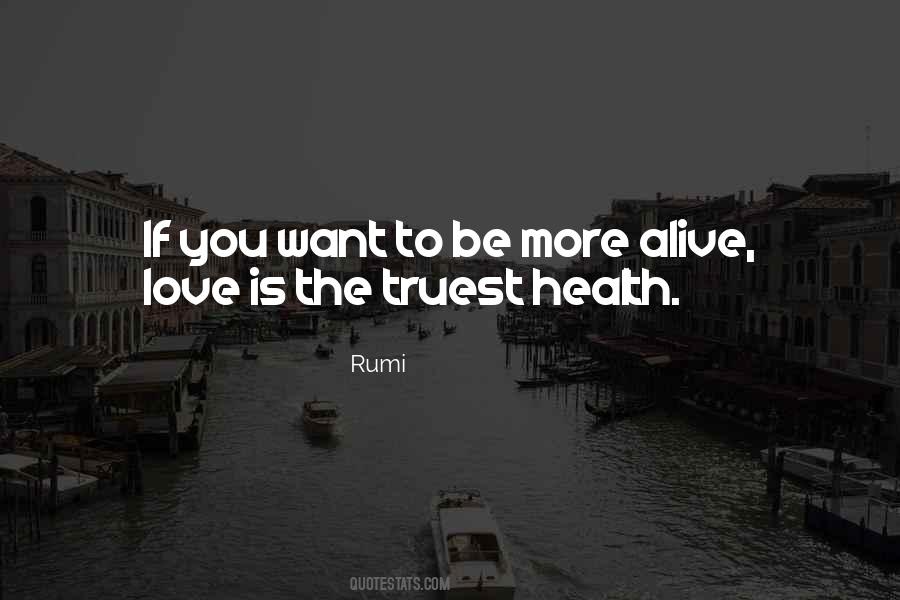 Love Is Alive Quotes #450180