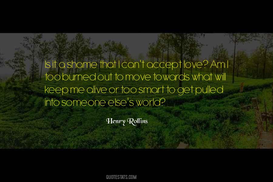 Love Is Alive Quotes #583921