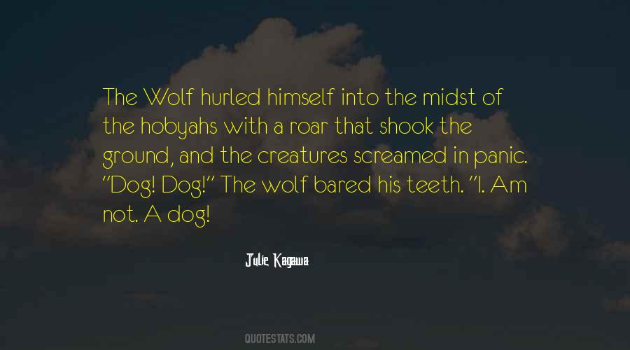 Dog And Wolf Quotes #1574724