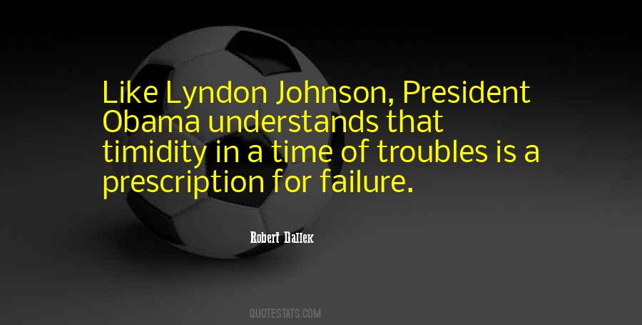 President Lyndon Johnson Quotes #1462864