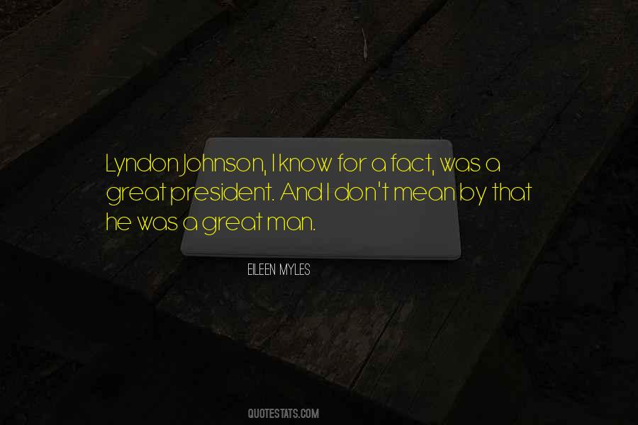 President Lyndon Johnson Quotes #202532