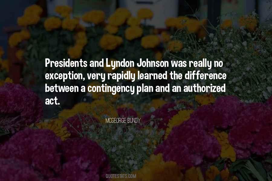 President Lyndon Johnson Quotes #478307