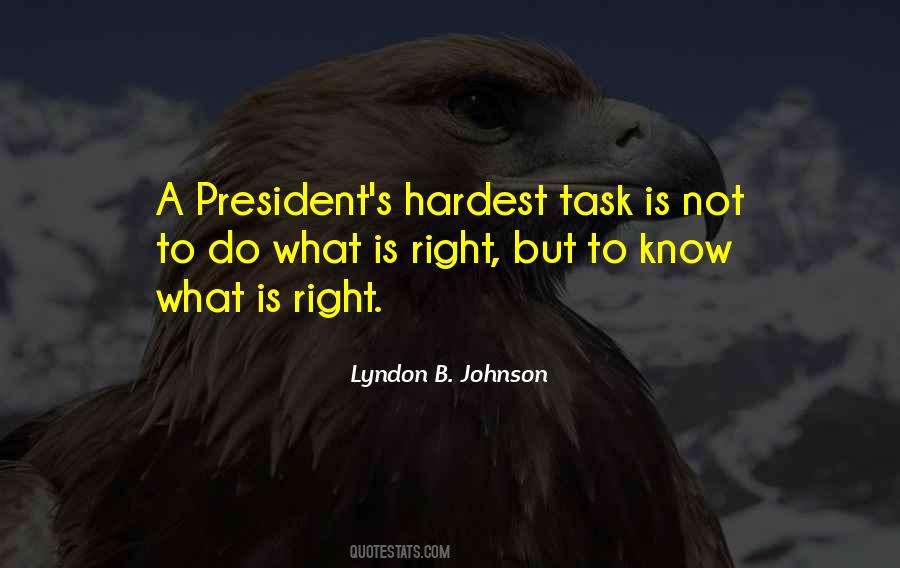 President Lyndon Johnson Quotes #847744