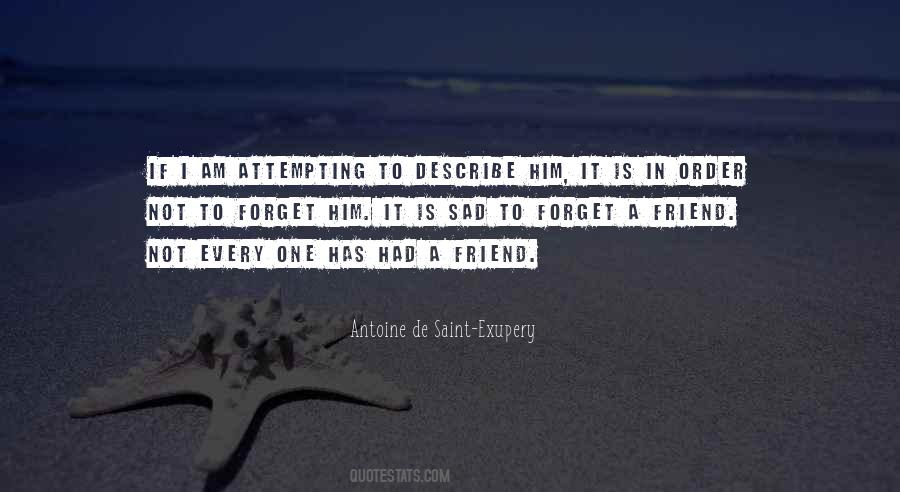 De Saint Exupery Quotes #312479