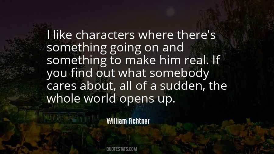 You Find Out Who Really Cares Quotes #1353061