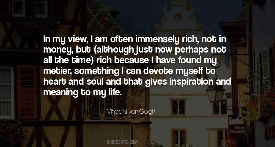 I Am Rich Because Quotes #1460912