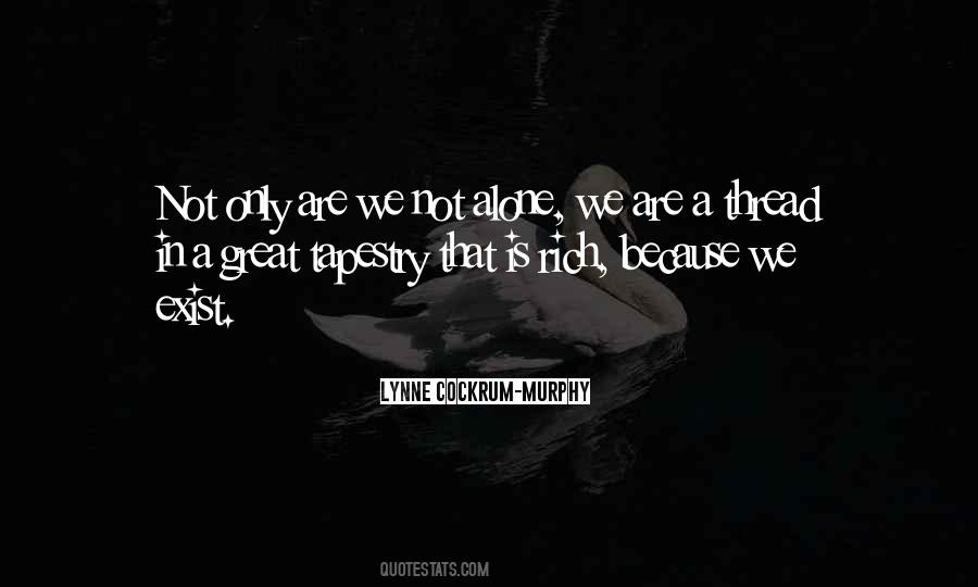 I Am Rich Because Quotes #235294