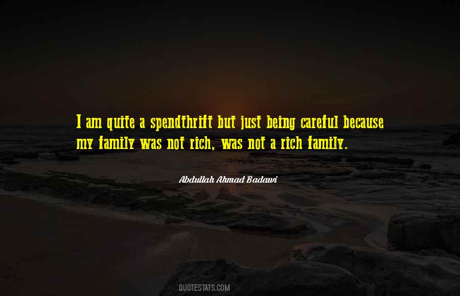 I Am Rich Because Quotes #402293