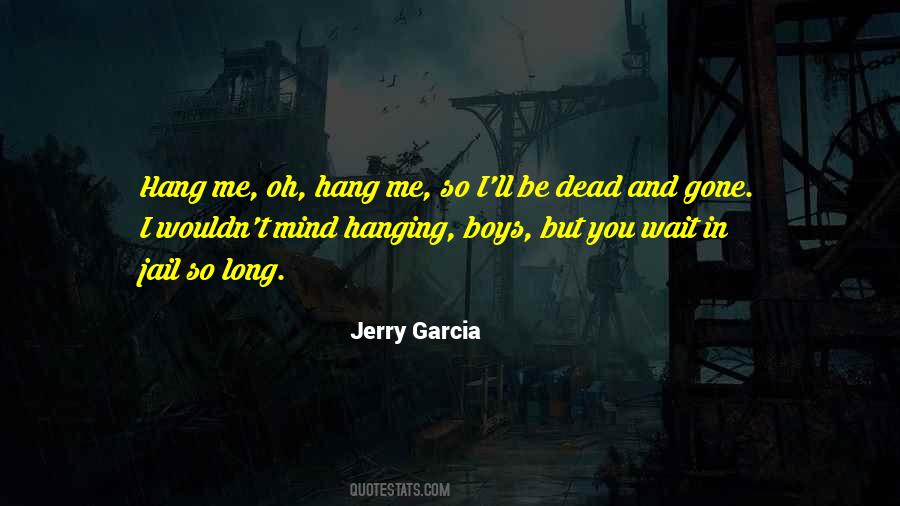 Dead And Gone Quotes #848822