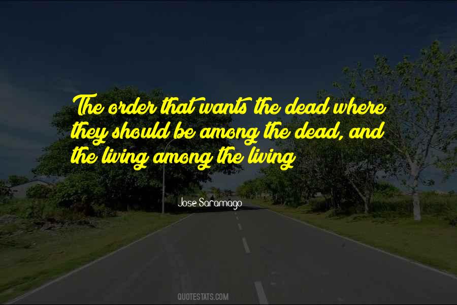 Dead And Living Quotes #361451