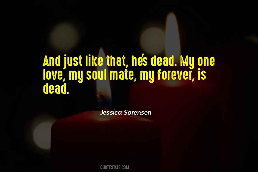 Dead And Love Quotes #18910