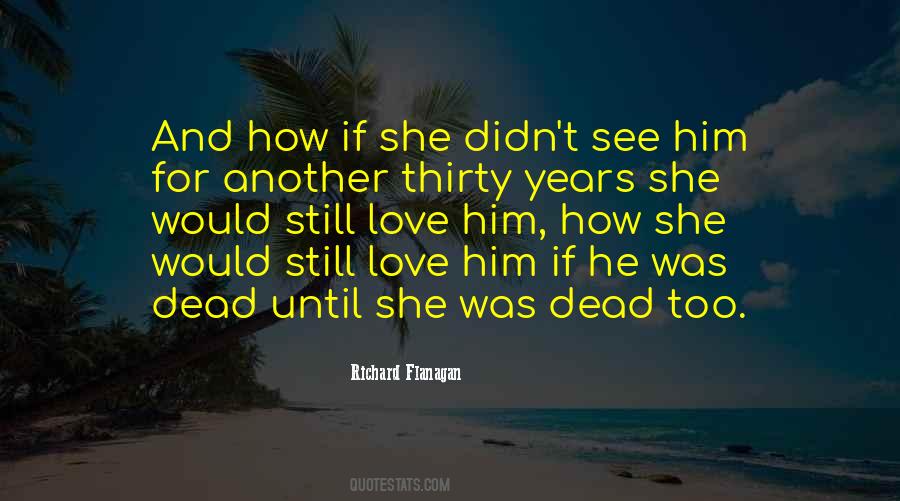 Dead And Love Quotes #418564