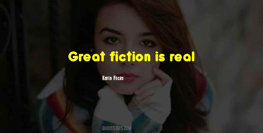 Fiction Is Quotes #1243391