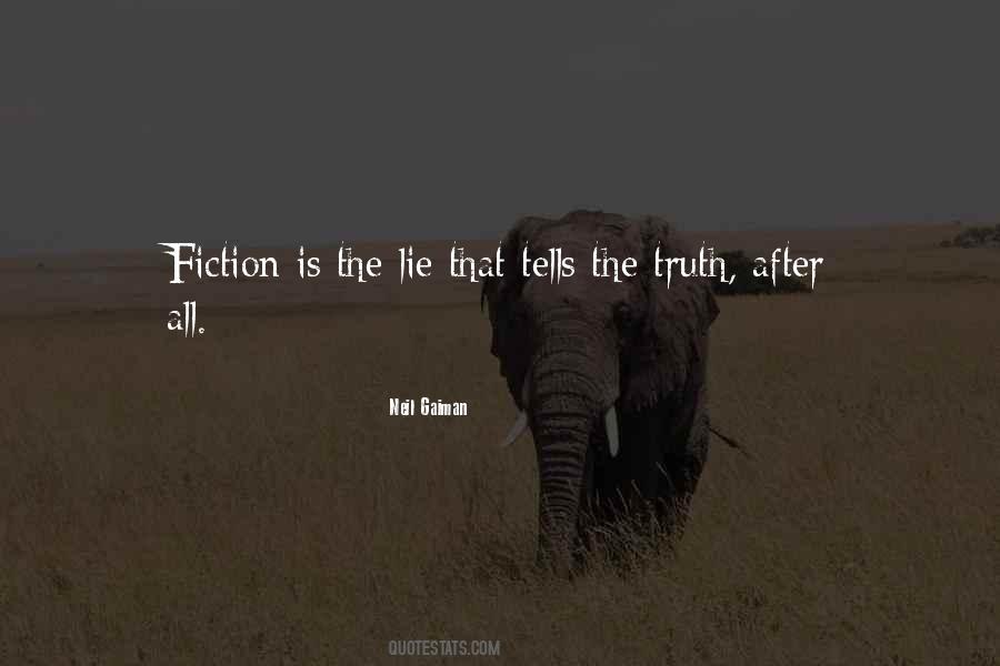 Fiction Is Quotes #1270694