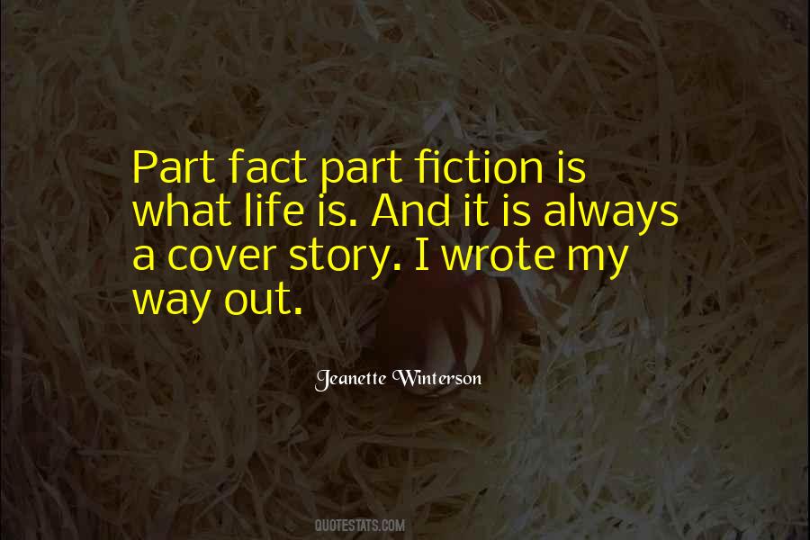 Fiction Is Quotes #1343035