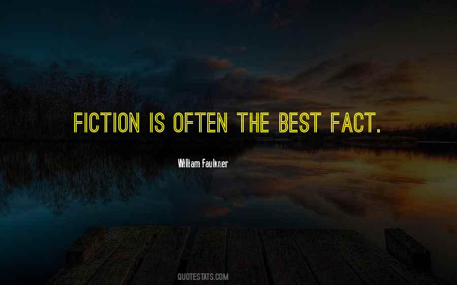 Fiction Is Quotes #995545