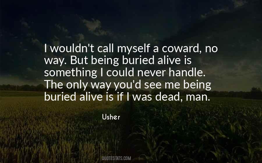 Dead But Alive Quotes #955503