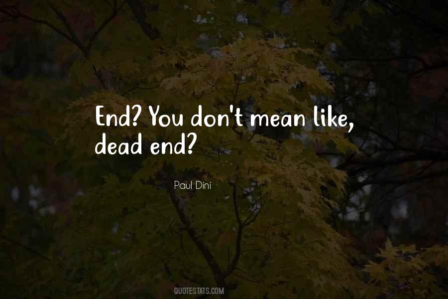 Dead End Quotes #509805