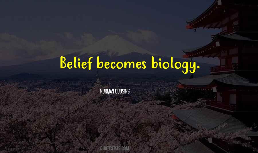Biology Of Belief Quotes #421183
