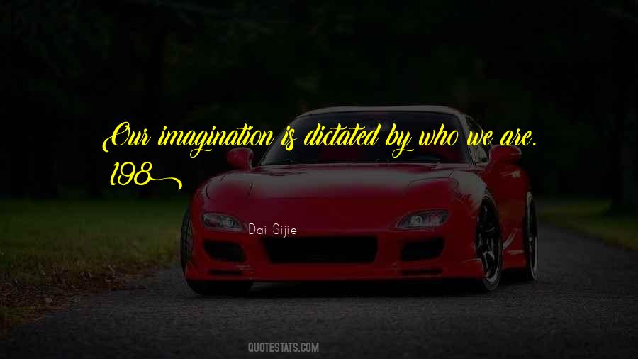 Self Imagination Quotes #1001406