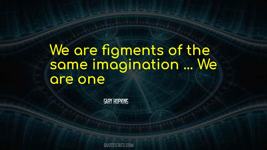 Self Imagination Quotes #117836