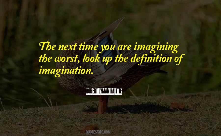 Self Imagination Quotes #321450