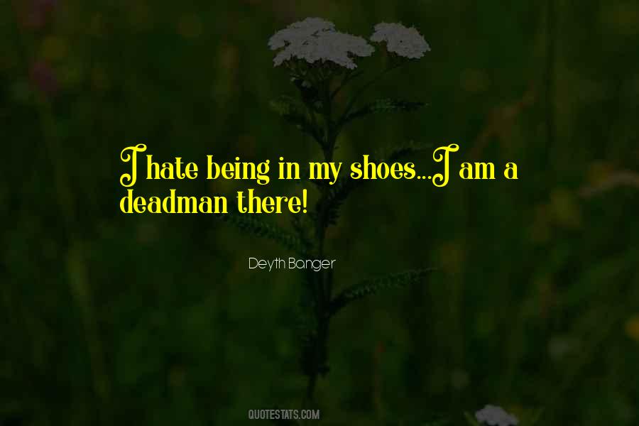 Dead Man's Shoes Quotes #1222950