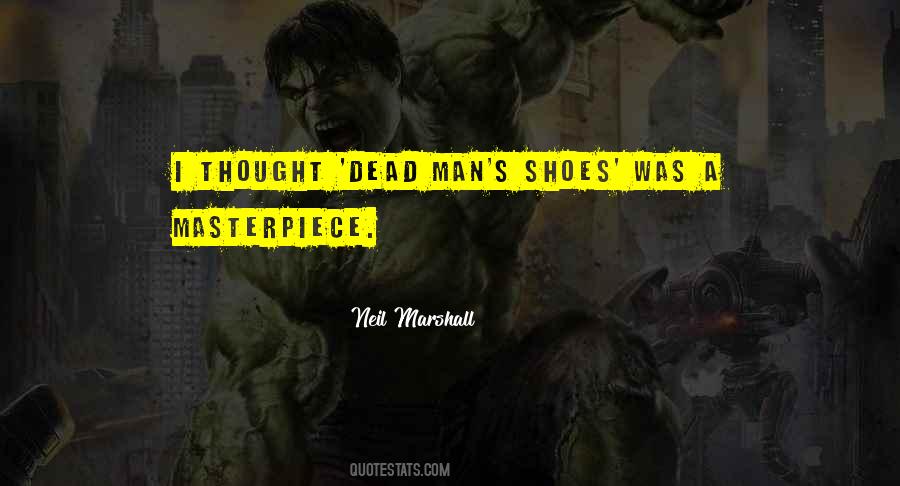 Dead Man's Shoes Quotes #834182