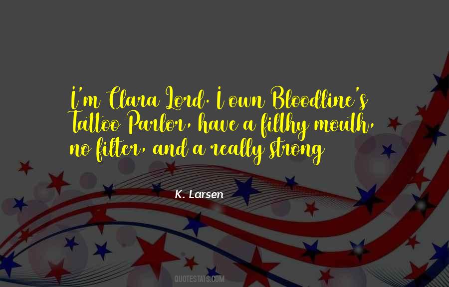 Your Bloodline Quotes #1385289