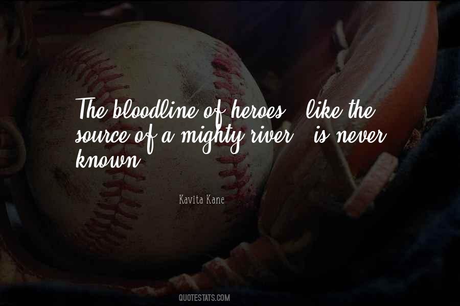 Your Bloodline Quotes #145062